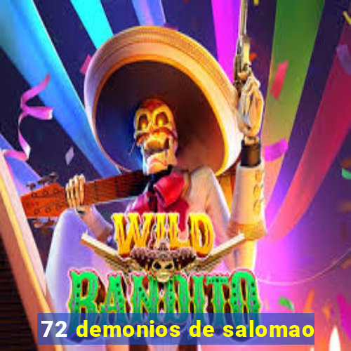 72 demonios de salomao